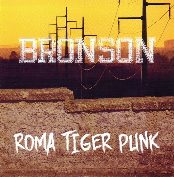 BRONSON - ROMA TIGER PUNK LP