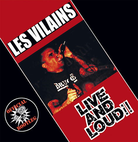 Les Vilains - Live and Loud LP