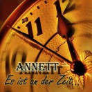 Annett - es ist an der Zeit...