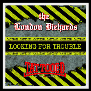 Looking for Trouble Vol.2 Sampler - The London Diehards & Tattooed Mother Fuckers
