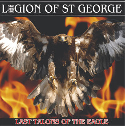 Legion Of St George - Last Talons of the Eagle /schwarz
