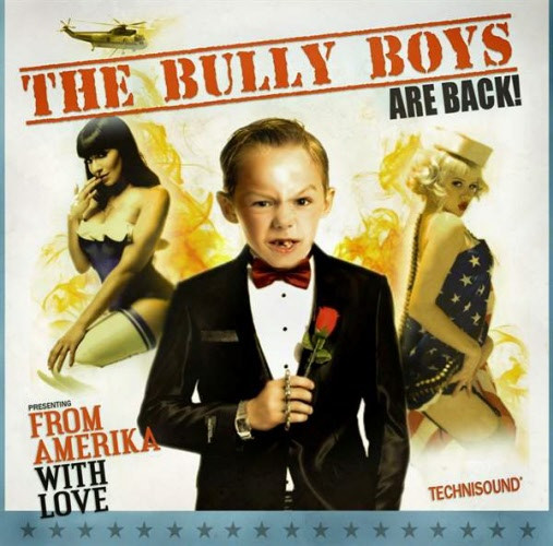 The Bully Boys - From Amerika with Love
