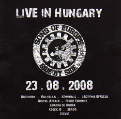 Sons of Europe side by side'08 Sampler - Live in Hungary