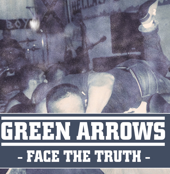 Green Arrows - Face the Truth CD