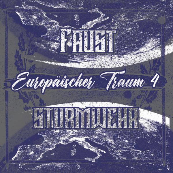 Sturmwehr & Faust - Europäischer Traum Teil 4
