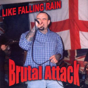 BRUTAL ATTACK - LIKE FALLING RAIN CD