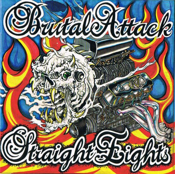 Brutal Attack - Straight Eights, 30 Years of Rock`n´Roll CD