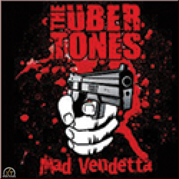 The Übertones - Mad Vendetta LP