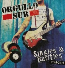 Orgullo Sur - Singles & Rarities
