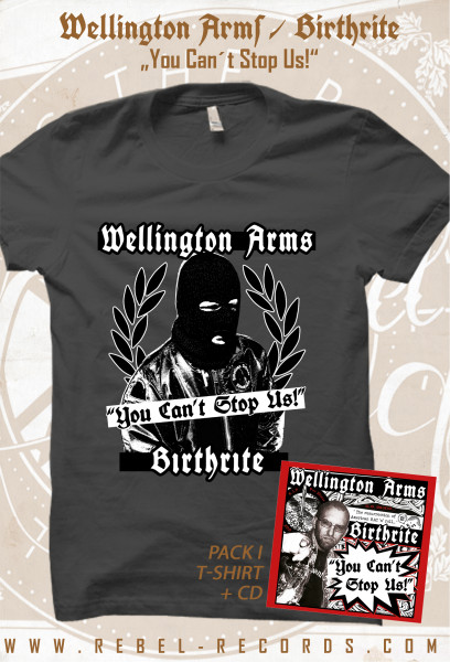 Birthrite / Wellington Arms – You Can´t Stop Us! PACK GRAU