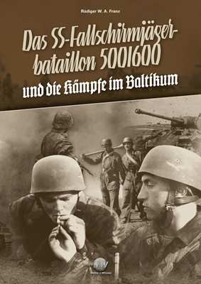 BUCH Franz, R.: Das SS-Fallschirmjägerbataillon 500/600 Bd. II