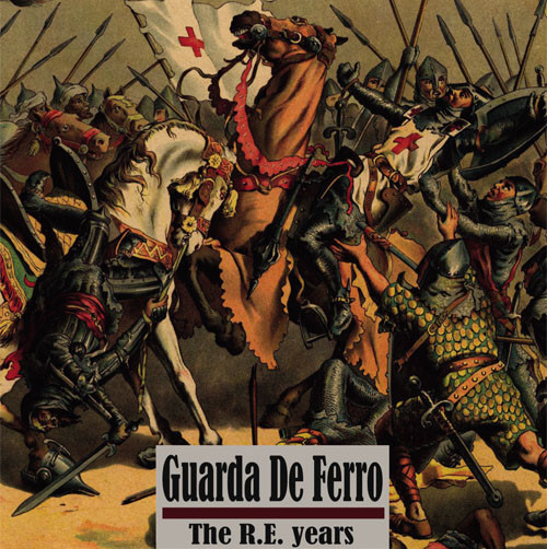 Guarda De Ferro - The R. E. Years LP