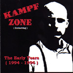 Kampfzone / Erstschlag -The early Years 1994 - 1996