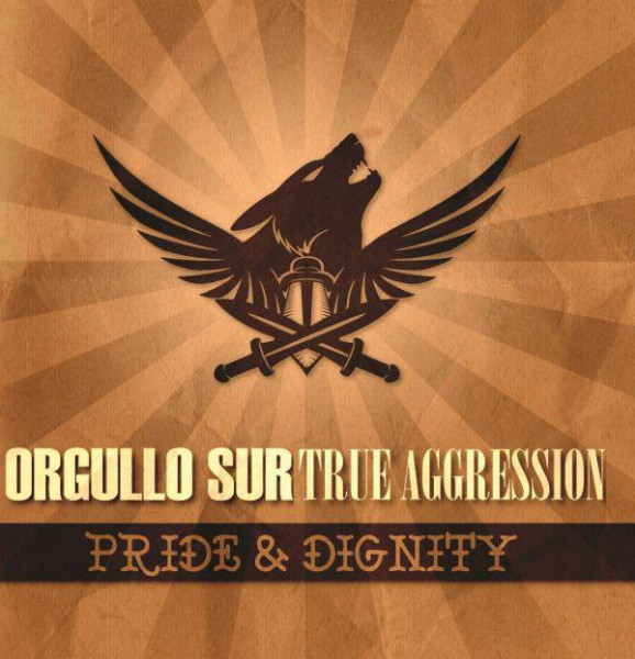 TRUE AGGRESSION / ORGULLO SUR - PRIDE & DIGNITY - EP