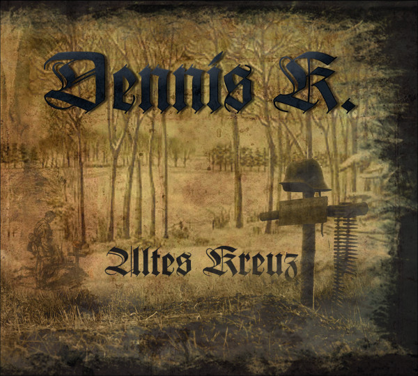 Dennis K. - Altes Kreuz CD