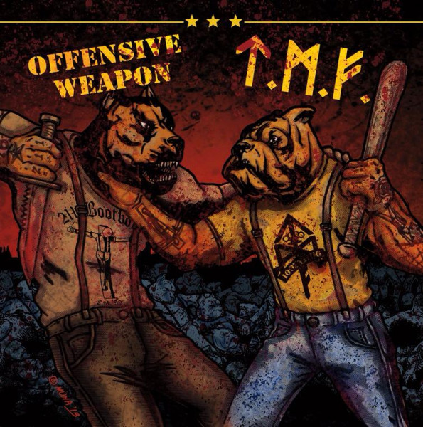 Tattooed Mother Fuckers / Offensive Weapon - Split EP US IMPORT