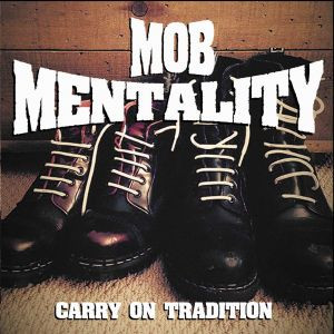 Mob Mentality - Carry on Tradition