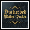 (TMF) Disturbed Mother Fucker - Life is so serious