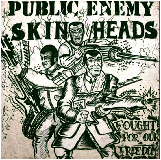 Public Enemy - Skinheads fought for our freedom! CD