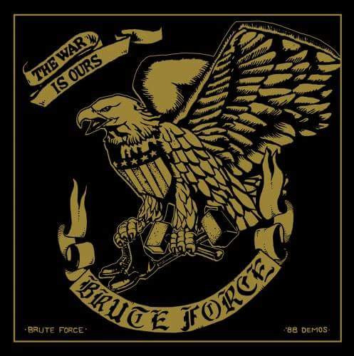 Brute Force - The War is Ours 88 Demos LP