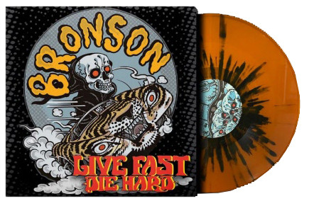 Bronson - Live Fast Die Hard LP MET Edition