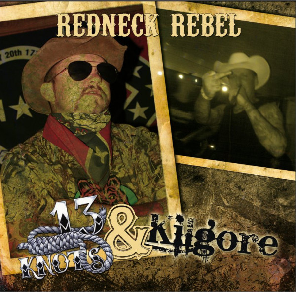 13 Knots/Kilgore - Redneck Rebel Split EP/ schwarz