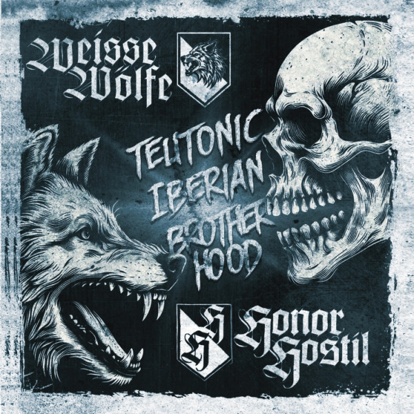 Weisse Wölfe / Honor Hostil - Teutonic Iberian Brotherhood Split CD