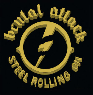 Brutal Attack - Steel rolling on Doppel Testpressung LP