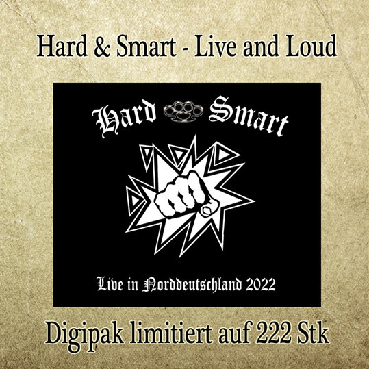 Hard & Smart - Live in Norddeutschland 2022 Lim. Digipak