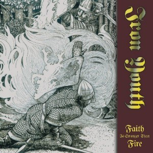 Iron Youth – Faith is stronger than fire LP