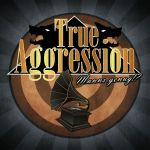 True Aggression - Manns genug!?