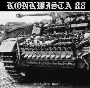 Konkwista 88 - Bend Their Rule Digipak