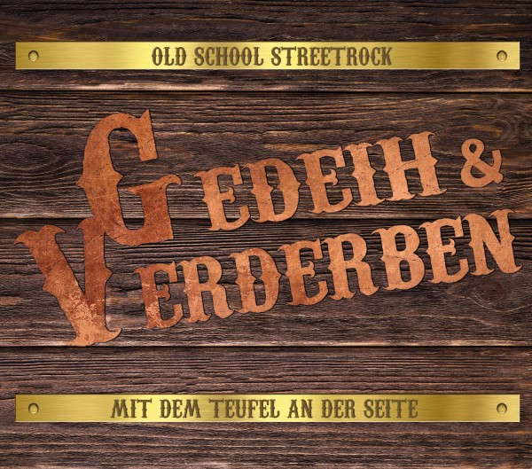 GEDEIH & VERDERBEN - MIT DEM TEUFEL AN DER SEITE / Schuber