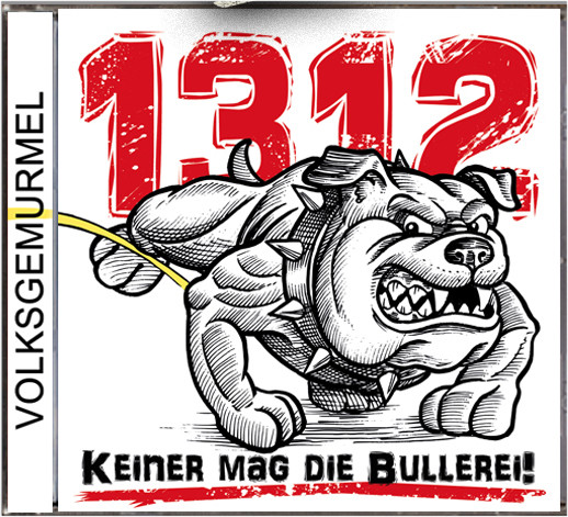Volksgemurmel – 1312 keiner mag die Bullerei CD