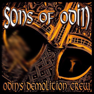 Sons of Odin - Odins Demolition Crew CD