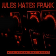 Jules hates Frank - Alle Regler nach Rechts