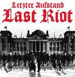 LAST RIOT - LETZTER AUFSTAND - CD