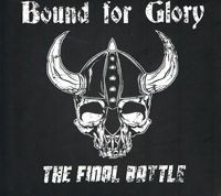 Bound for Glory - The Final Battle DigiPack