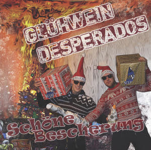 Glühwein Desperados - Schöne Bescherung CD