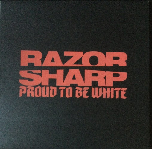 Razor Sharp - Proud to be White LP